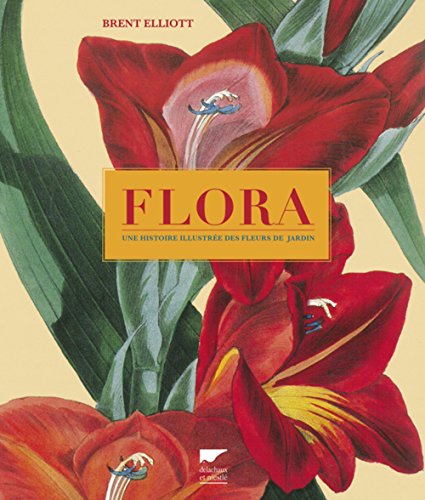 Télécharger Flora. Une histoire illustrée des fleurs de jardin PDF Ebook En Ligne