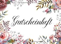 Gutscheinheft : Blanko Gutscheinbuch, Mit 25 Gutscheinen Zum Selber Ausf?llen F?r Partner, Familie, Freunde, Kollege 1677432454 Book Cover