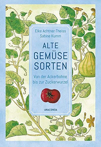 Preisvergleich Produktbild Alte Gemüsesorten