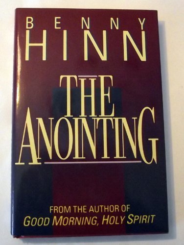 The Anointing by Benny Hinn (1992-03-03) B01FGJ3P7E Book Cover