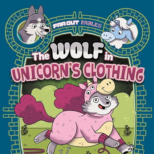 The Wolf in Unicorn's Clothing by Katie Schenkel episode artwork