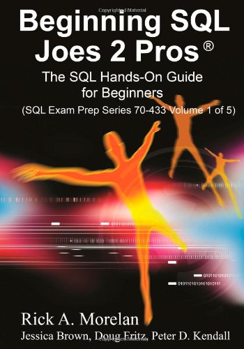 Beginning SQL Joes 2 Pros: The SQL Hands-On Guide for Beginners