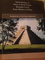 Anthropology 3: Intro to Archaeology 1256582360 Book Cover