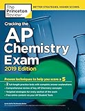 Cracking the AP Chemistry Exam, 2019 Edition: Practice Tests & Proven Techniques to Help You Score a...
