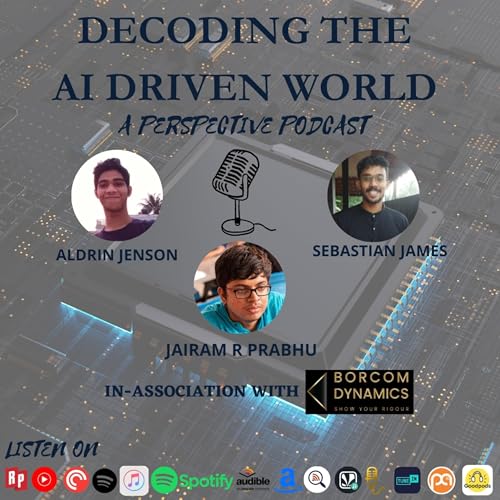 Decoding the AI driven World- A Podcast Podcast Por  arte de portada