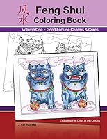 Feng Shui Coloring Book: Good Fortune Charms & Cures 1516867920 Book Cover