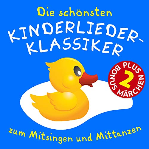 Die schönsten deutschen KinderLiederKlassiker (Kinderlieder zum mitsingen und mittanzen, plus