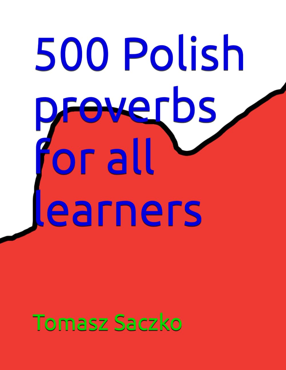 500 Polish proverbs for all learners