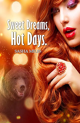 Sweet Dreams, Hot Days.