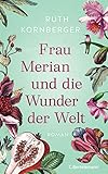 wunderwelt hund  Frau Merian und die Wunder der Welt: Roman