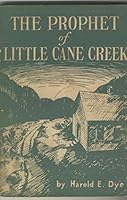 The Prophet Of Little Cane Creek B000GXZEAC Book Cover