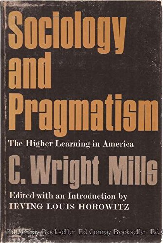Sociology and Pragmatism - The Higher Learning in America