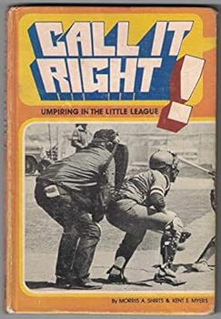 Hardcover Call it right!: Umpiring in the Little League Book