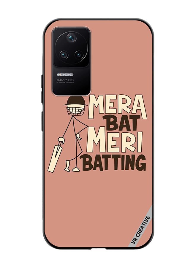 VR CreativeProtective Case Cover For Xioami Poco F4 GT Mera Bat Meri Batting Design Multicolour
