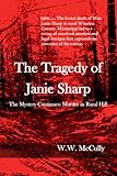 The Tragedy of Janie Sharp: The Mystery Continues: Murder in Rural Hill