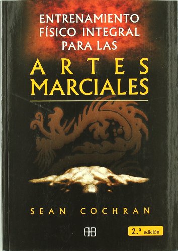 Entrenamiento Físico Integral Para Las Artes Marciales