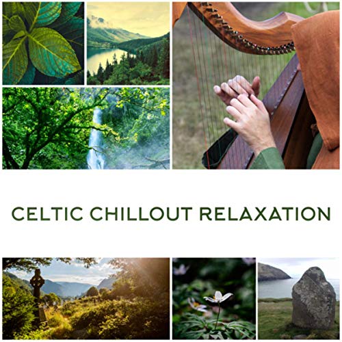 Amazon MusicでIrish Flute Music UniverseのCeltic Chillout Relaxation