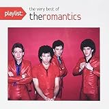 Playlist: The Very Best Of The Romantics