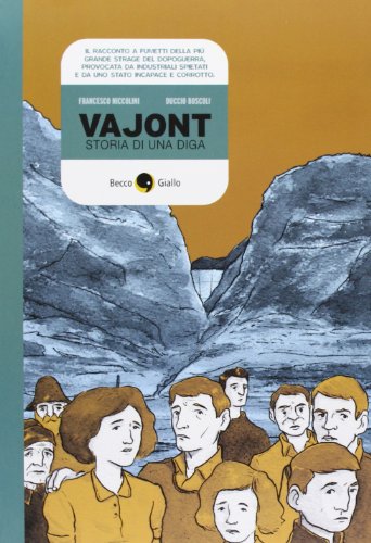 Vajont. Storia di una diga Vajont. Storia di una diga