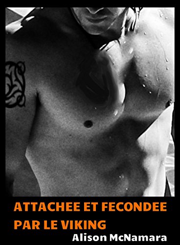 Attachee Et Fecondee Par Le Viking Ebook Mcnamara Alison Amazon Fr