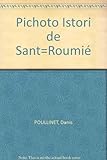 roumier les amoureuses  Pichoto Istori de Sant=Roumié
