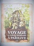  Voyage à Païolive en Ardèche Meridionale