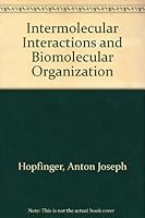 Intermolecular Interactions and Biomolecular Organization 0471409103 Book Cover