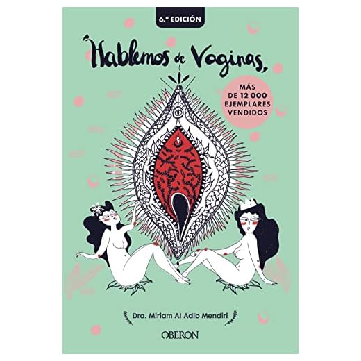 Hablemos de vaginas. Salud sexual femenina desde una perspectiva global (Libros singulares)