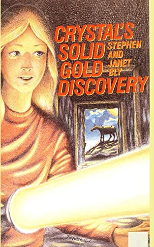 Crystal's Solid Gold Discovery (Crystal Blake Adventures)