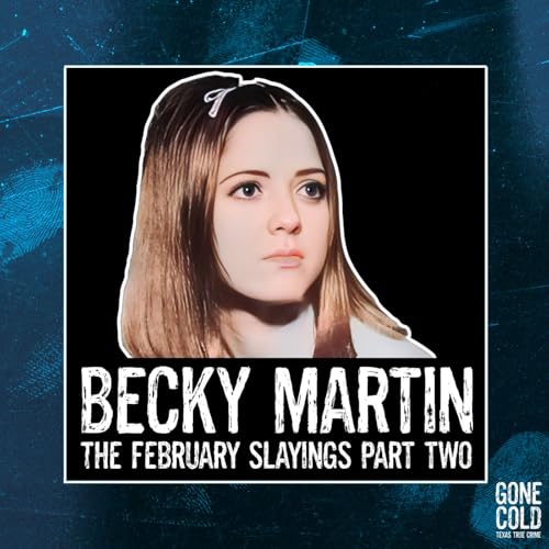 Becky Martin: The February Slayings Part 2 Podcast Por  arte de portada