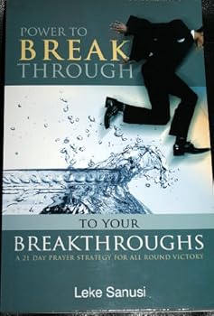 Paperback Power to Break Through to Your Breakthroughs Book