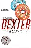  Dexter il delicato (Italian Edition)