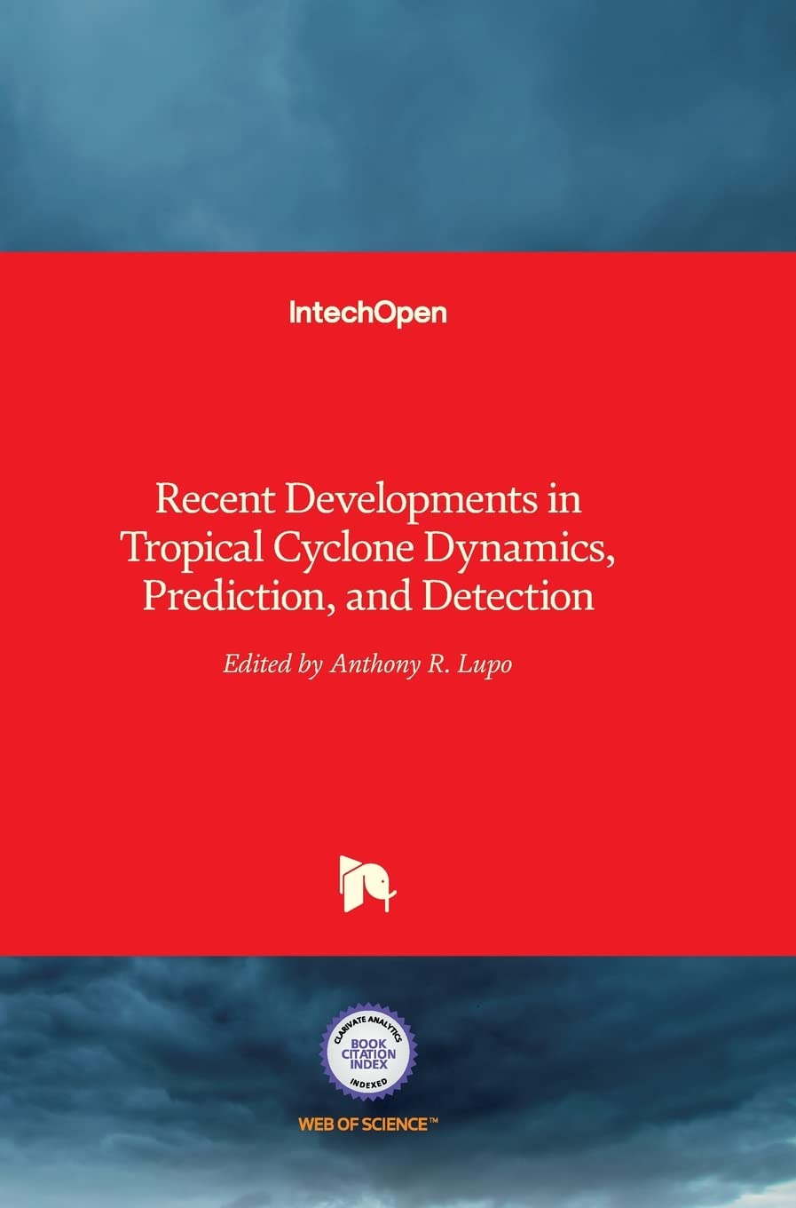 Buy Tropical Cyclone Dynamics, Prediction, and Detection: Recent Developments in — BookShops.in