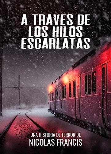 A Través de los Hilos Escarlatas: Relato corto de terror sobrenatural (Susurros de la Zona Escar...