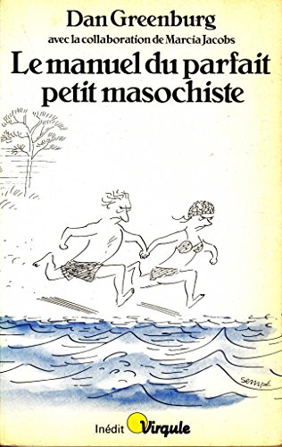 Le manuel du parfait petit masochiste [French] 202008693X Book Cover
