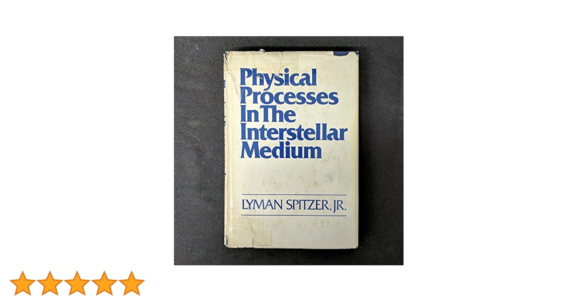 Physical Processes in the Interstellar [ペーパーバック] Spitzer Jr.，Lyman Physical Processes in the Interstellar Medium: Lyman Spitzer