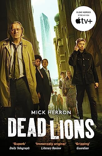 Dead Lions: Slough House Thriller 2 1399805436 Book Cover