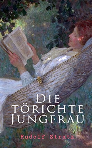 Die törichte Jungfrau (German Edition)