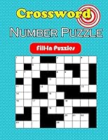 Crossword Number Puzzle: Fill-In Puzzles With Numbers Instead of Words 1726604691 Book Cover
