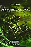  Der unheilige Gral : Die Abenteuer von Fafhrd und dem Grauen Mausling 1