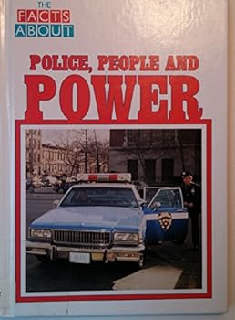 Hardcover Police, People, and Power (Facts About) Book