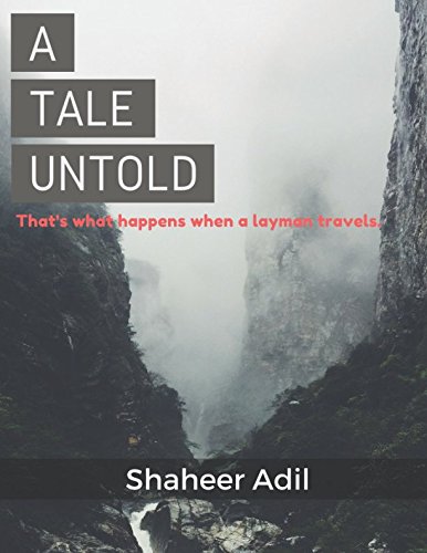 A Tale Untold: That's What Happens When a Layman Travels