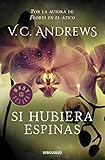  Si hubiera espinas (Saga Dollanganger 3)