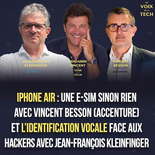 『L'hebdo | L'e-SIM propulsée par l'iPhone Air et l'identification vocale résiste-t-elle aux hackers ?』のカバーアート