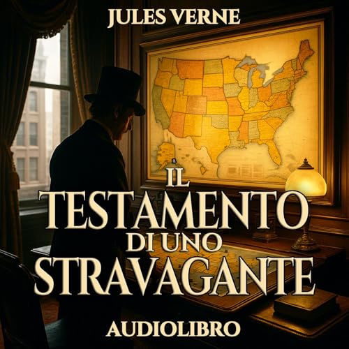 Audiolibro il Testamento di uno Stravagante - Jules Verne cover art