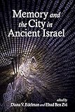 Memory and the City in Ancient Israel