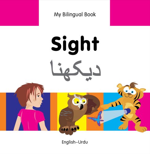 My Bilingual Book–Sight (English–Urdu) (English and Urdu Edition)