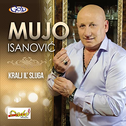 Amazon.com: Kralj il' sluga : Mujo Isanović: Digital Music