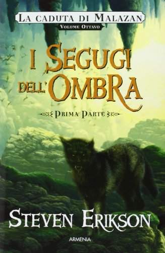I segugi dell'ombra. La caduta di Malazan (Vol. 8/1)