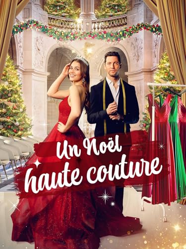 Un Noel Haute Couture (Unforgettable Christmas)